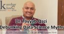 Demystifying Data Science: Dr. Tayyab Qazi’s Take